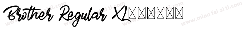 Brother Regular XL字体转换